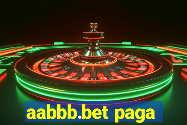 aabbb.bet paga